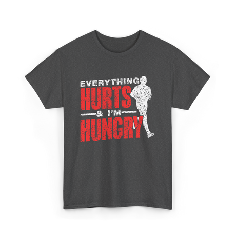 Everything Hurts I'm Hungry Runner T-Shirt - Dark Heather