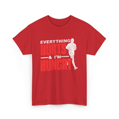 Everything Hurts I'm Hungry Runner T-Shirt - Red