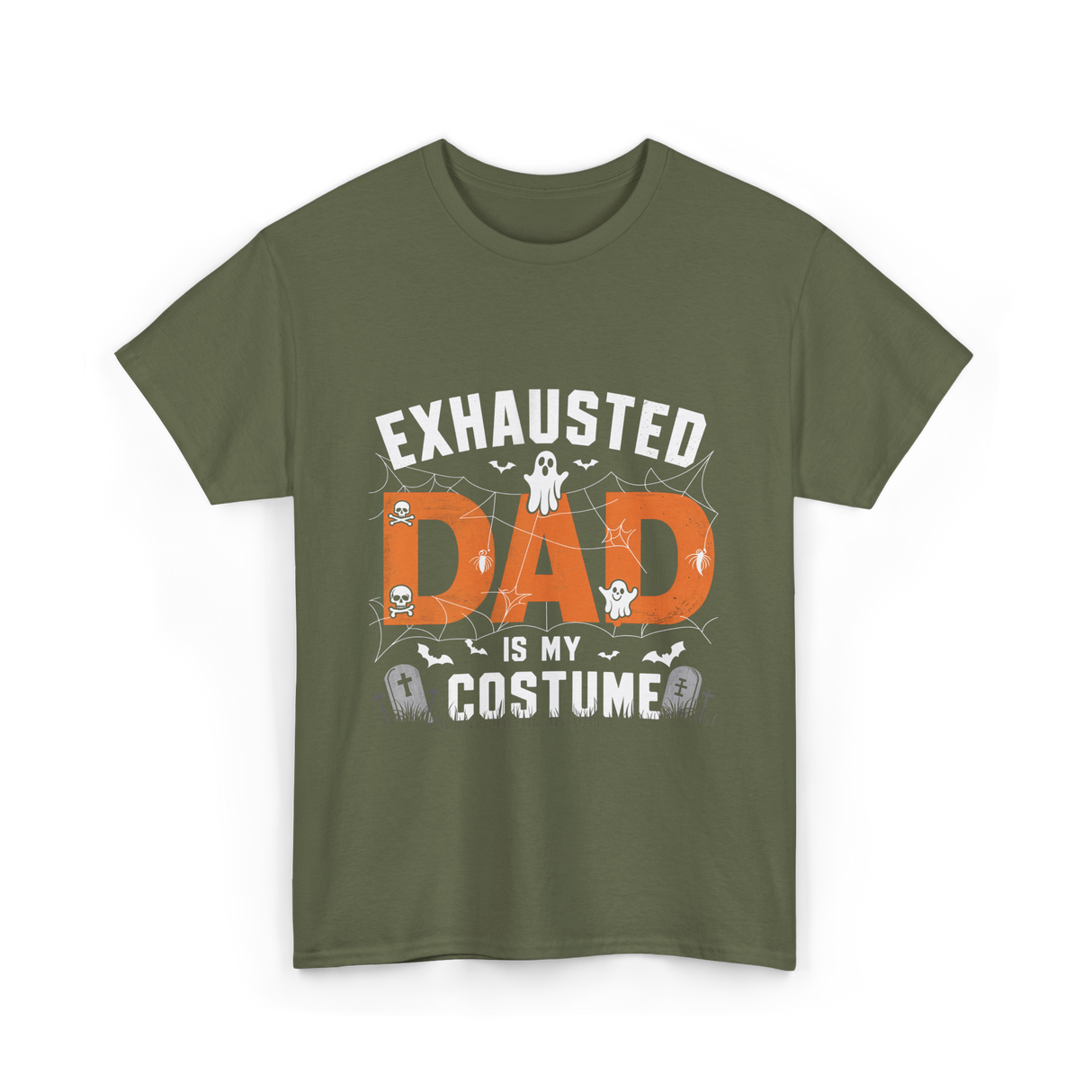 Exhausted Dad Costume Halloween Dad T-Shirt - Military Green