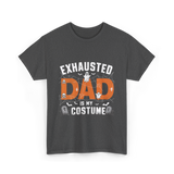 Exhausted Dad Costume Halloween Dad T-Shirt - Dark Heather