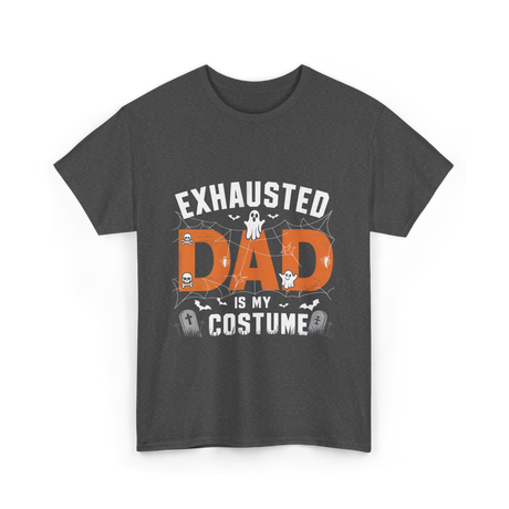 Exhausted Dad Costume Halloween Dad T-Shirt - Dark Heather