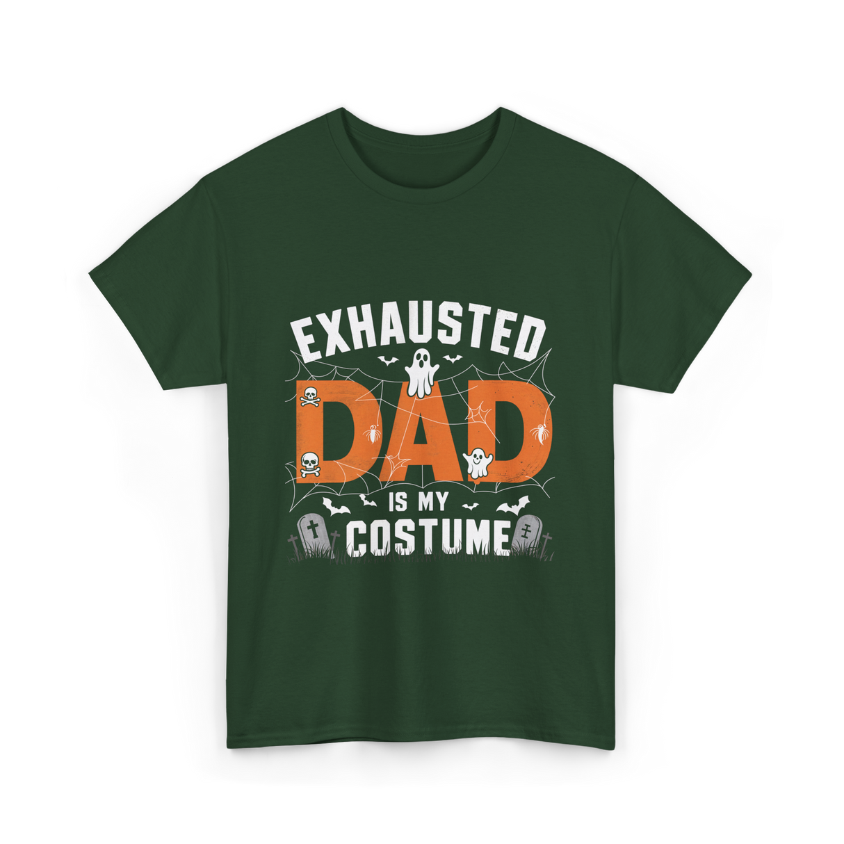 Exhausted Dad Costume Halloween Dad T-Shirt - Forest Green