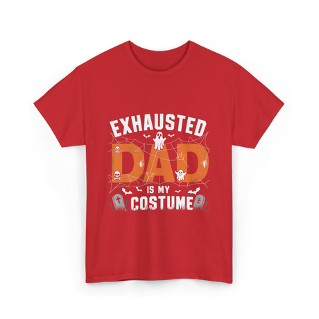 Exhausted Dad Costume Halloween Dad T-Shirt - Red