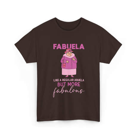 Fabuela Like A Regular Abuela Fabulous T-Shirt - Dark Chocolate