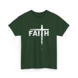 Faith Cross Christian Faith T-Shirt - Forest Green