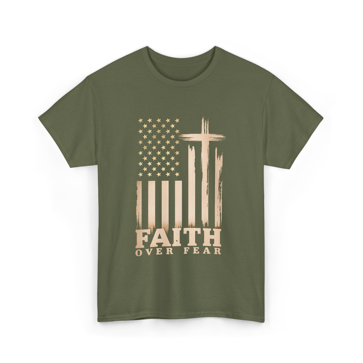 Faith Over Fear American Patriotic T-Shirt - Military Green