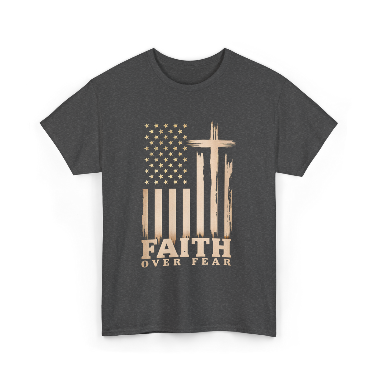 Faith Over Fear American Patriotic T-Shirt - Dark Heather