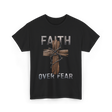 Faith Over Fear Christian Cross T-Shirt - Black