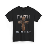 Faith Over Fear Christian Cross T-Shirt - Black