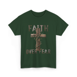 Faith Over Fear Christian Cross T-Shirt - Forest Green