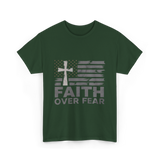 Faith Over Fear Christian Cross T-Shirt - Forest Green