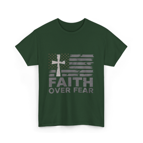 Faith Over Fear Christian Cross T-Shirt - Forest Green