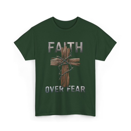 Faith Over Fear Christian Cross T-Shirt - Forest Green