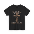 Faith Over Fear Christian Cross T-Shirt - Black