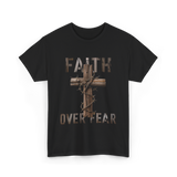 Faith Over Fear Christian Cross T-Shirt - Black