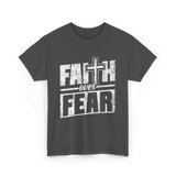 Faith Over Fear Christian Faith T-Shirt - Dark Heather