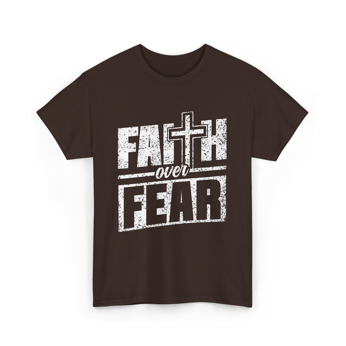 Faith Over Fear Christian Faith T-Shirt - Dark Chocolate