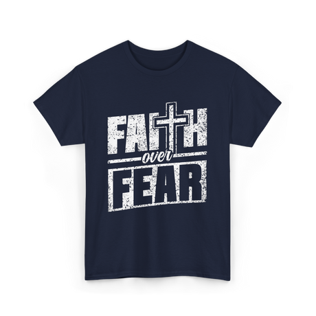 Faith Over Fear Christian Faith T-Shirt - Navy