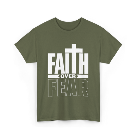 Faith Over Fear Faith T-Shirt - Military Green