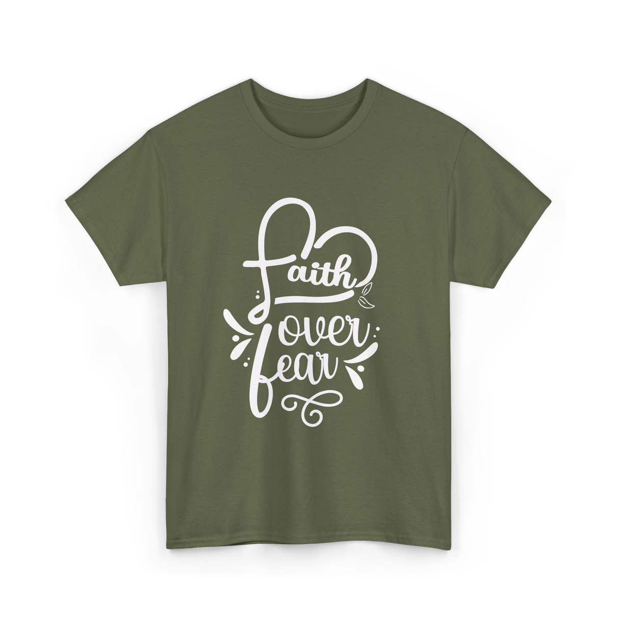 Faith Over Fear Faith T-Shirt - Military Green