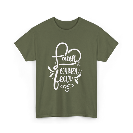 Faith Over Fear Faith T-Shirt - Military Green