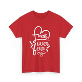 Faith Over Fear Faith T-Shirt - Red