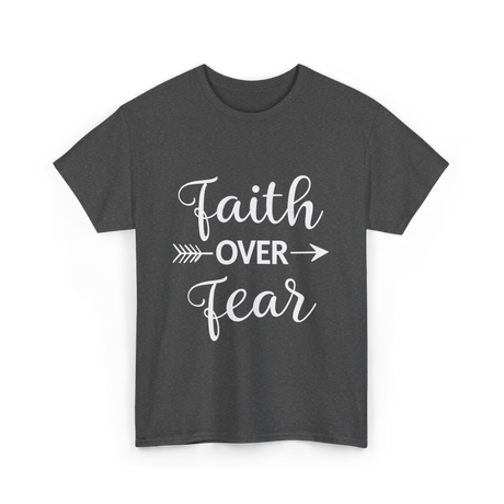 Faith Over Fear Inspirational T-Shirt - Dark Heather