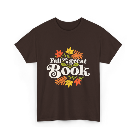 Fall for a Great Book Reading T-Shirt - Dark Chocolate