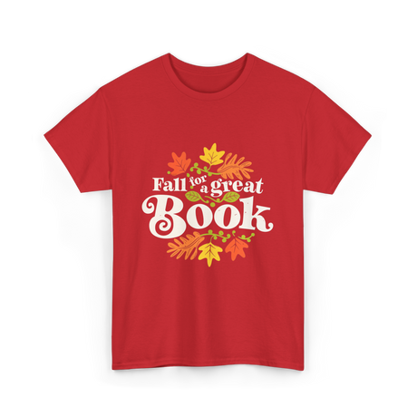 Fall for a Great Book Reading T-Shirt - Red