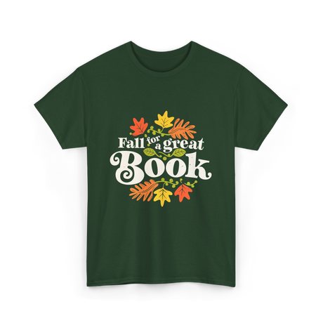 Fall for a Great Book Reading T-Shirt - Forest Green