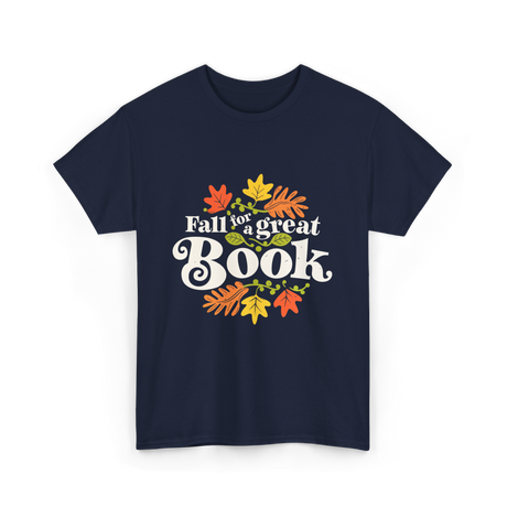 Fall for a Great Book Reading T-Shirt - Navy