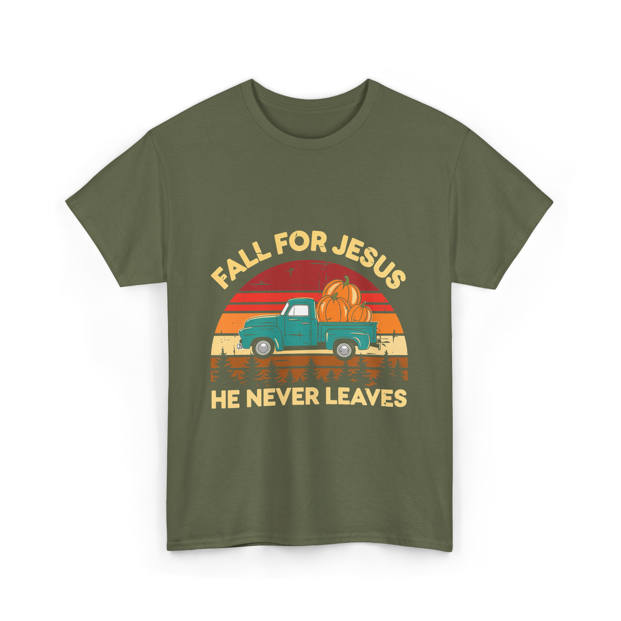 Fall for Jesus Christian Faith T-Shirt - Military Green