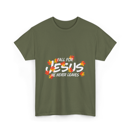 Fall For Jesus Christian Faith T-Shirt - Military Green