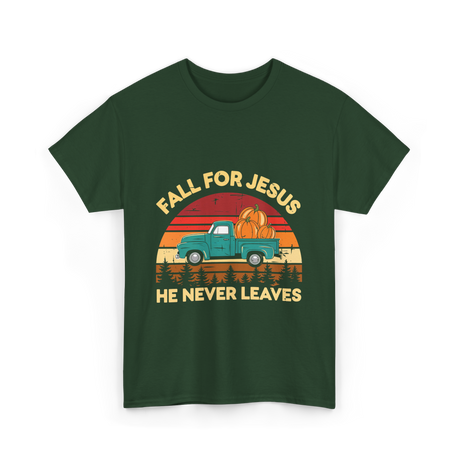 Fall for Jesus Christian Faith T-Shirt - Forest Green