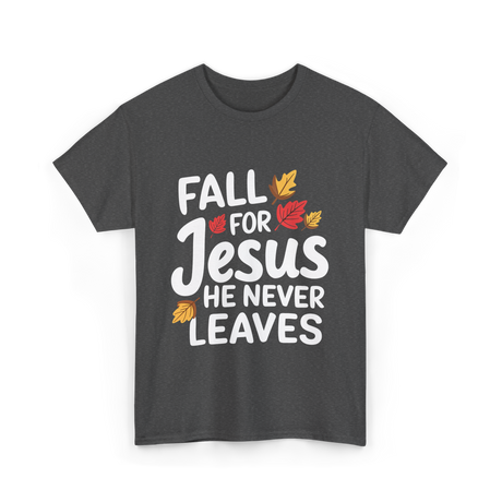 Fall For Jesus Christian Faith T-Shirt - Dark Heather