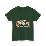 Fall For Jesus Christian Faith T-Shirt - Forest Green