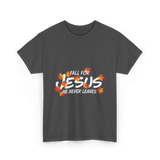 Fall For Jesus Christian Faith T-Shirt - Dark Heather