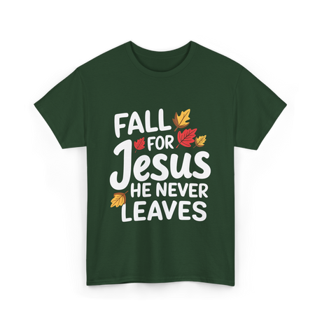 Fall For Jesus Christian Faith T-Shirt - Forest Green