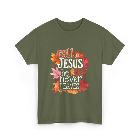 Fall For Jesus Faith T-Shirt - Military Green