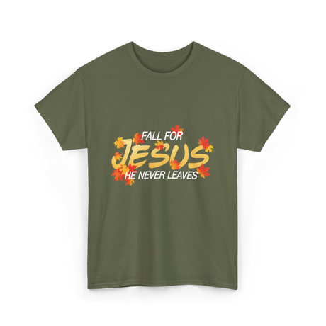 Fall For Jesus Faith T-Shirt - Military Green