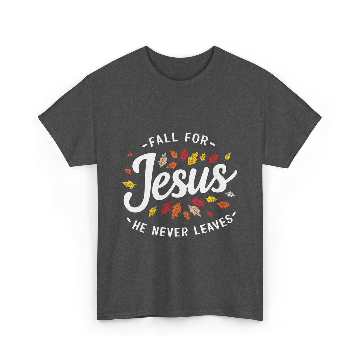 Fall for Jesus Faith T-Shirt - Dark Heather