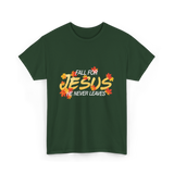 Fall For Jesus Faith T-Shirt - Forest Green