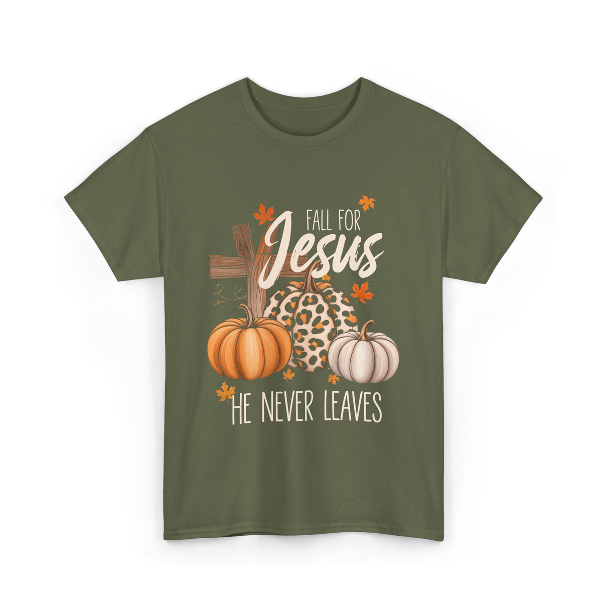 Fall For Jesus Faith T-Shirt - Military Green