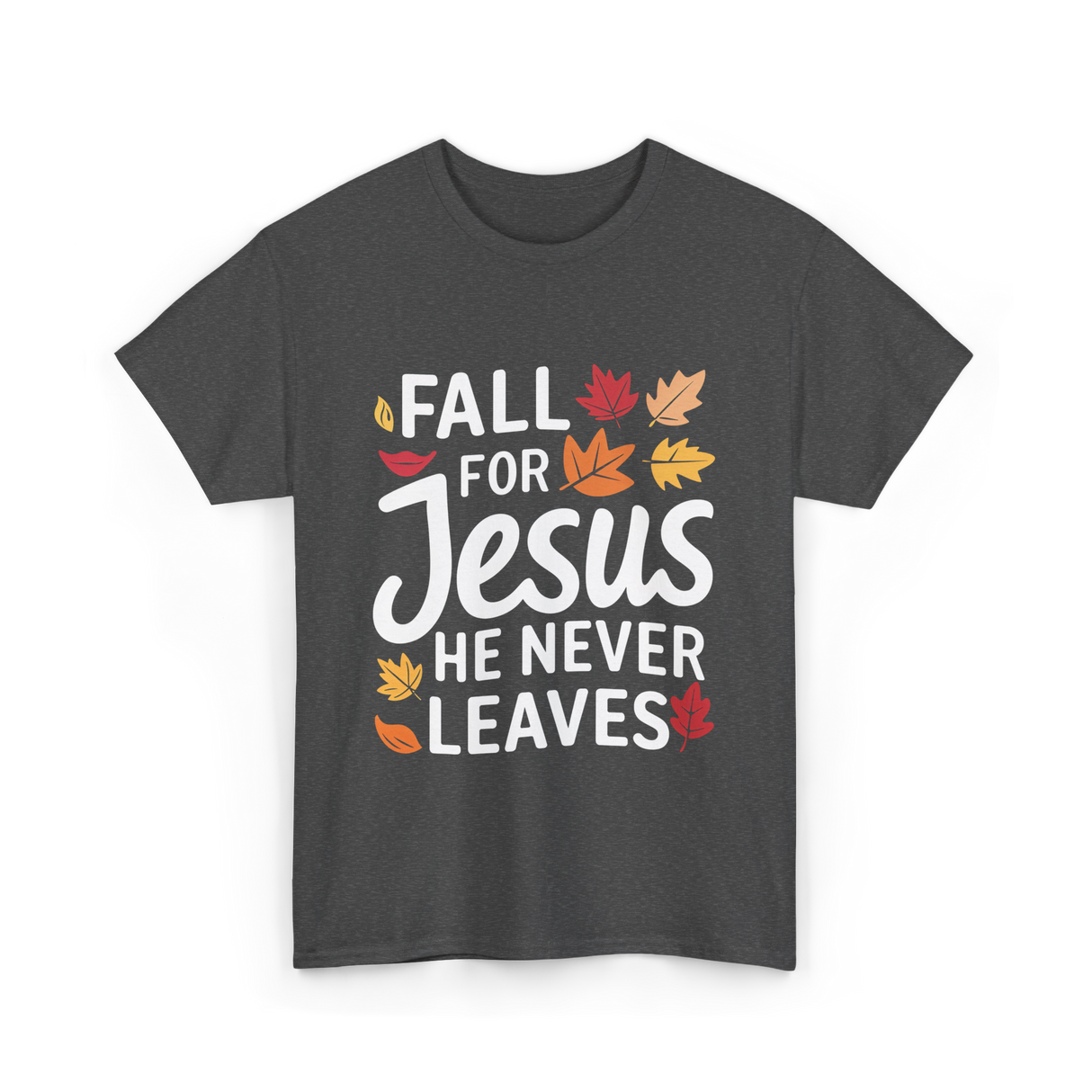 Fall for Jesus Faith T-Shirt - Dark Heather