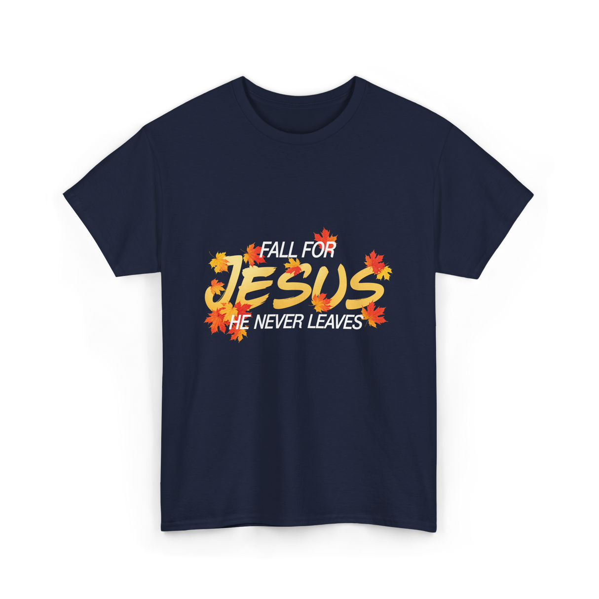 Fall For Jesus Faith T-Shirt - Navy