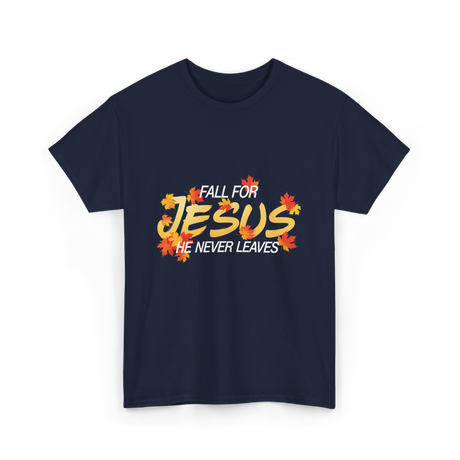 Fall For Jesus Faith T-Shirt - Navy