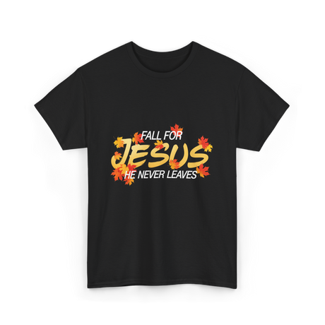 Fall For Jesus Faith T-Shirt - Black