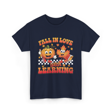 Fall In Love Learning Teacher T-Shirt - Navy