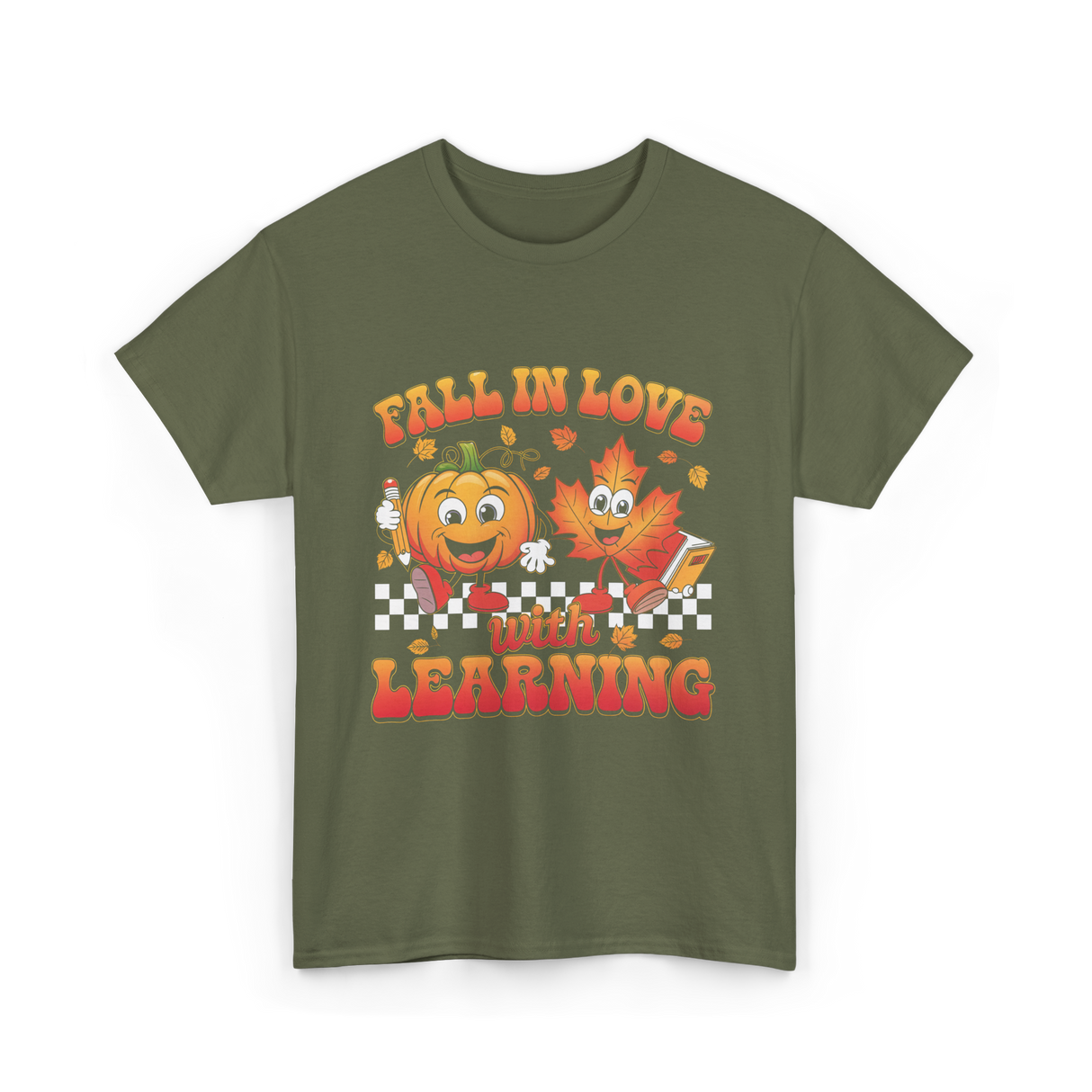 Fall In Love Learning Teacher T-Shirt - Military Green