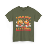 Fall In Love Learning Teacher T-Shirt - Military Green